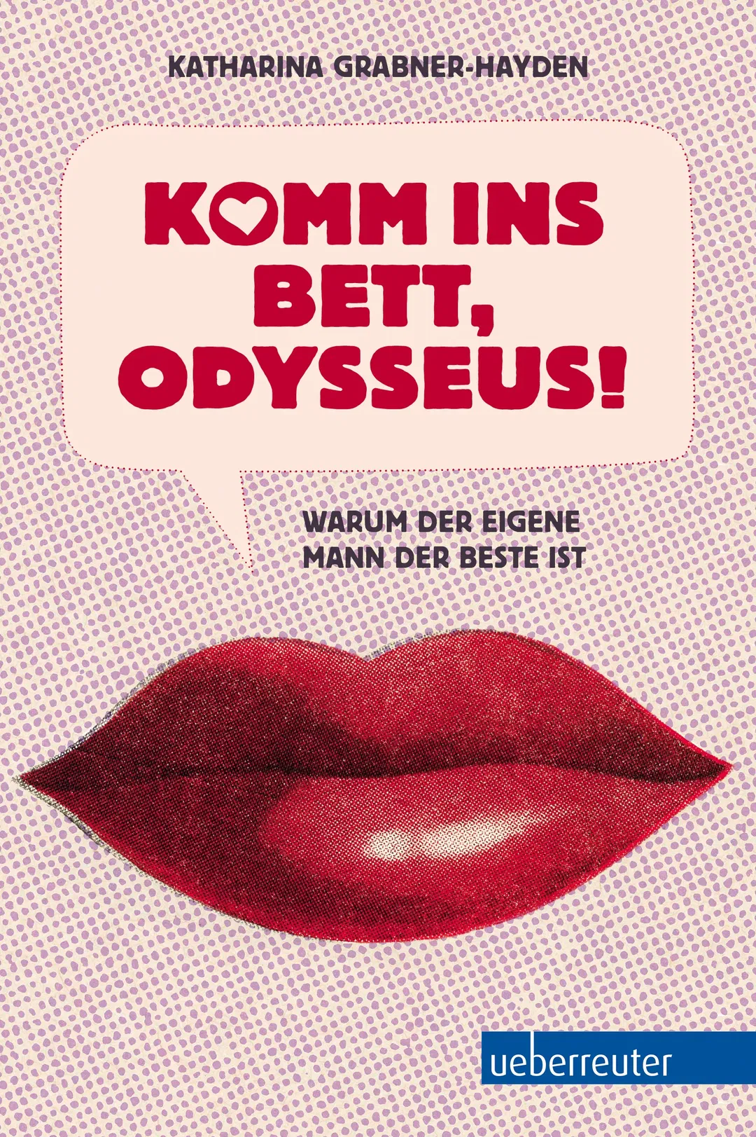 Komm ins Bett, Odysseus! - Katharina Grabner-Hayden - Bild 2