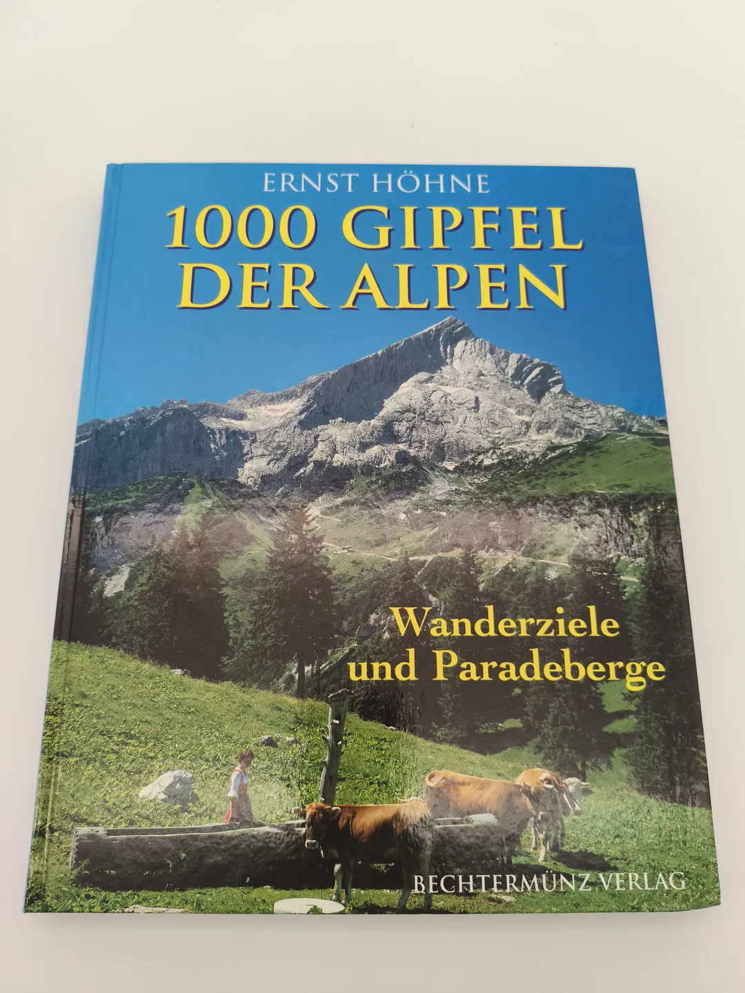 Tausend Gipfel der Alpen. - Ernst Höhne - Bild 1