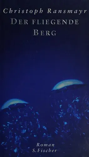 Der fliegende Berg - Christoph Ransmayr - Bild 1