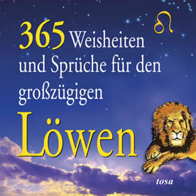 365 Weisheiten und Sprüche für den großzügigen Löwen - Walter Fritz – Bild 1