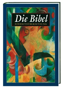 Die Bibel Einheitsübersetzung