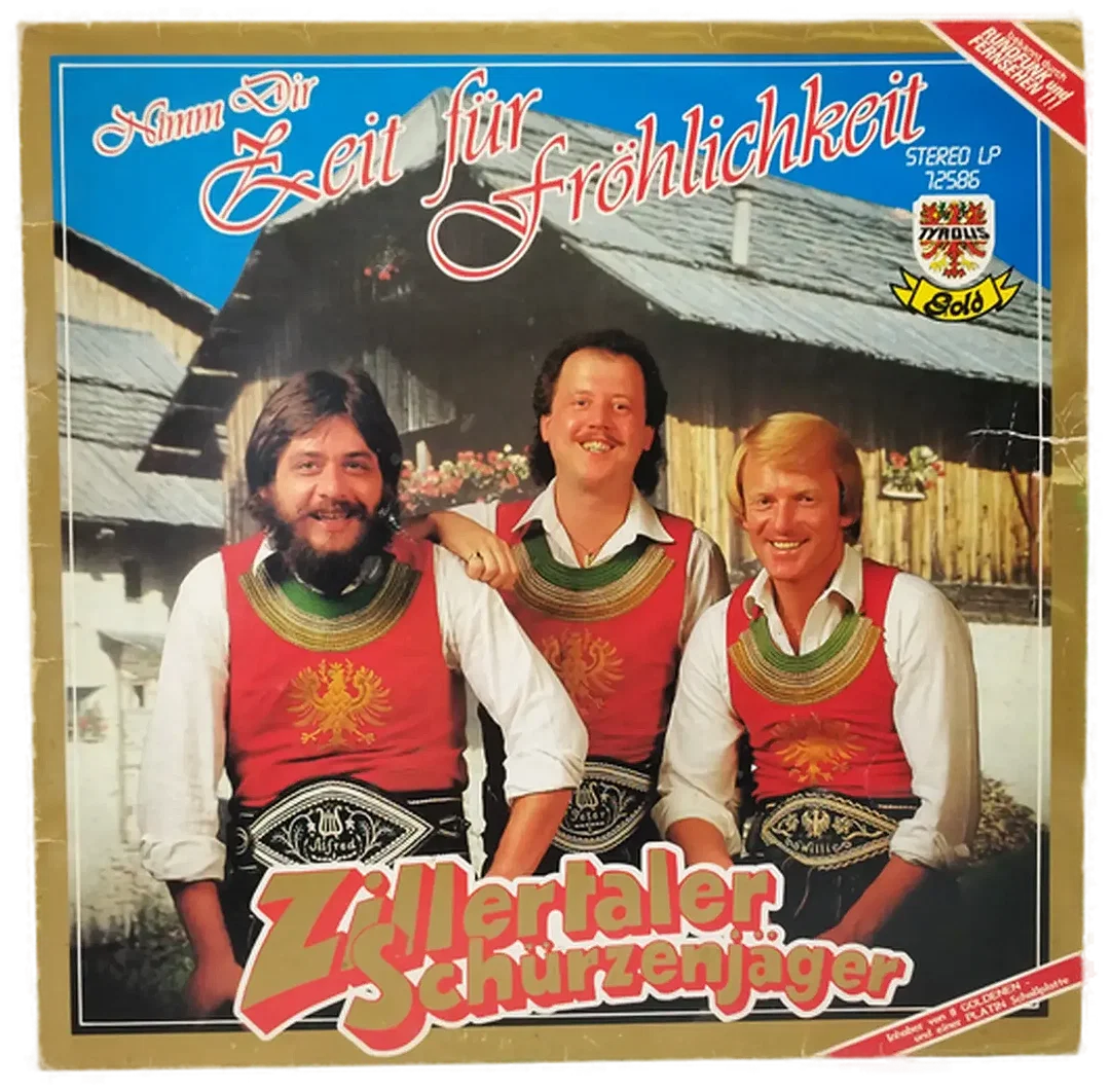 Vinyl Zillertaler Schürzenjäger (1986) | Nimm Dir Zeit für Fröhlichkeit  - Bild 1