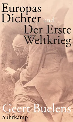 Europas Dichter und der Erste Weltkrieg - Geert Buelens - Bild 1