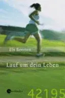 Lauf um dein Leben - Bild 1