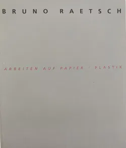 Bruno Raetsch. Arbeiten auf Papier. Plastik - Bild 1