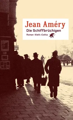 Die Schiffbrüchigen - Jean Améry - Bild 1