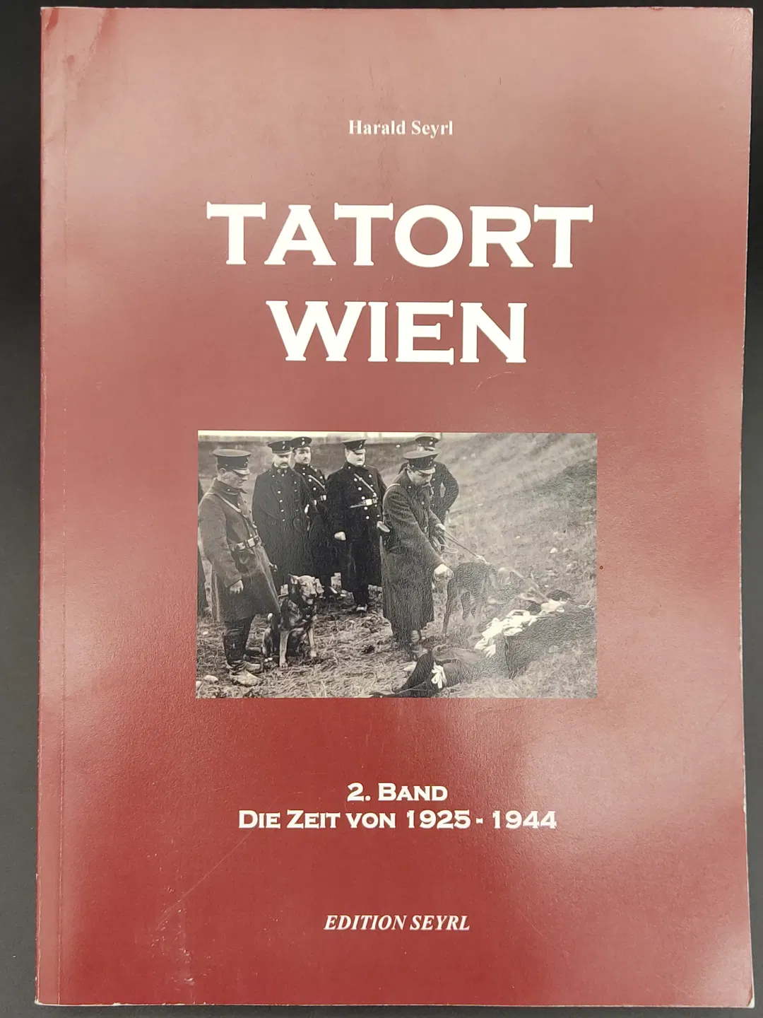 Tatort Wien 1925 - 1944 2. Band  - Harald Seyrl  - Bild 2