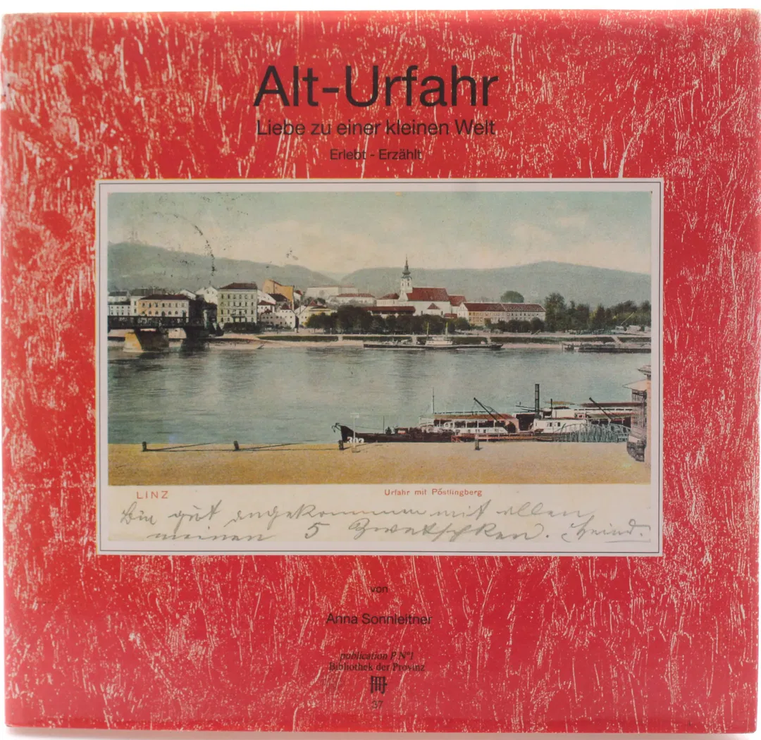 Buch Alt-Urfahr – Liebe zu einer kleinen Welt – Anna Sonnleitner – Bildband – Linz / Urfahr - Bild 2