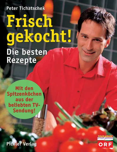 Frisch gekocht! - Peter Tichatschek – Bild 1