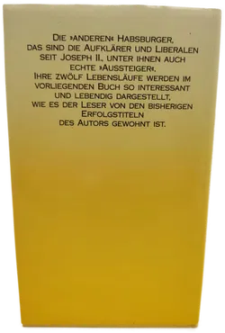 Die anderen Habsburger. Reformer, Republikaner und Rebellen aus dem Österreichischen Herrscherhaus - Friedrich Weissensteiner - Bild 2