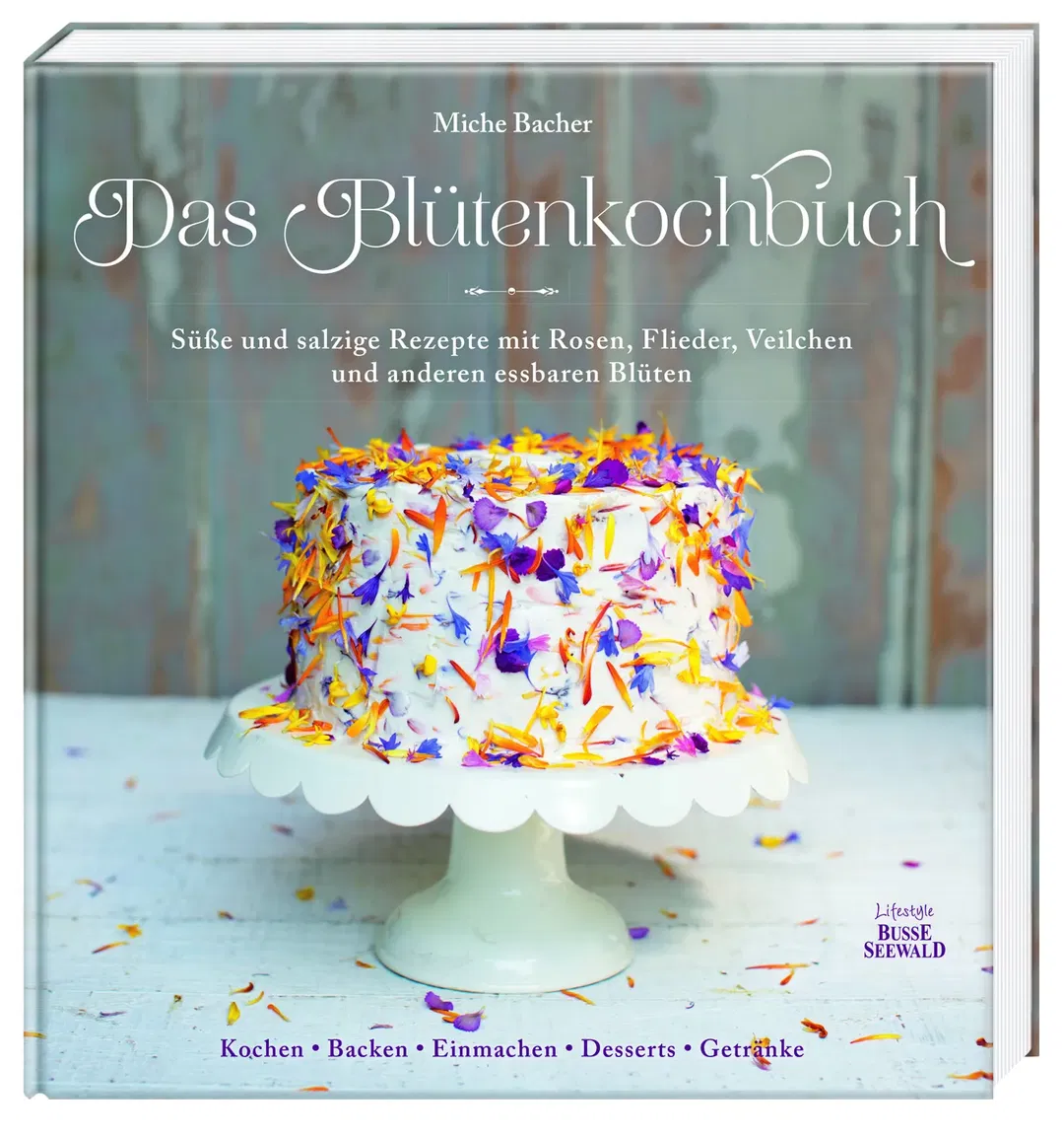 Das Blütenkochbuch - Miche Bacher - Bild 2