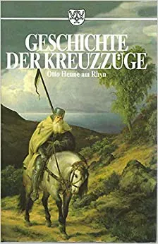 Die Kreuzzüge und die Kultur ihrer Zeit - Otto Henne am Rhyn - Bild 1