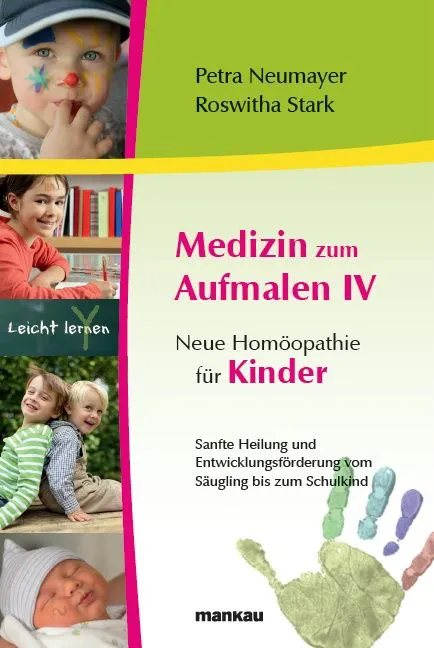 Medizin zum Aufmalen IV - Neue Homöopathie für Kinder - Petra Neumayer,Roswitha Stark – Bild 1