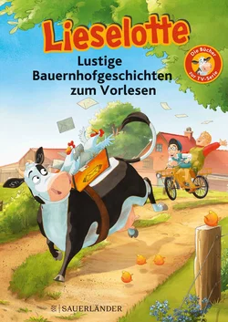 Lieselotte Lustige Bauernhofgeschichten zum Vorlesen - Alexander Steffensmeier, Fee Krämer