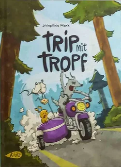 Trip mit Tropf – Josephine Mark | Kibitz Verlag | Graphic Novel - Bild 1