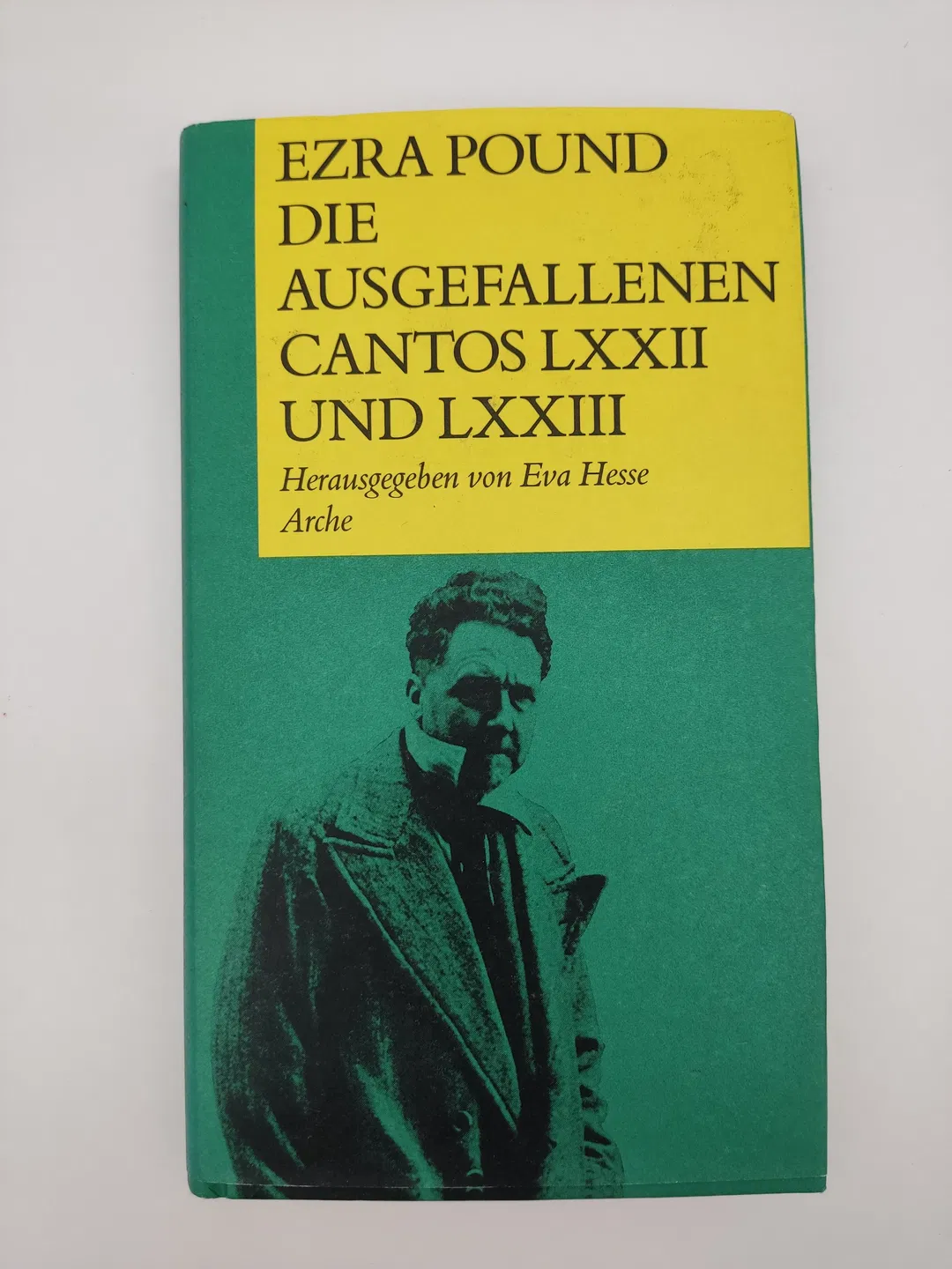 Die ausgefallenen Cantos LXXII und LXXIII- Ezra Pound - Bild 2