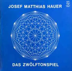 Josef Matthias Hauer - Das Zwölftonspiel Vinyl,LP - Bild 2