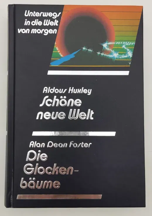 Schöne neue Welt - Aldous Huxley / Die Glockenbäume - Alan Dean Foster - Bild 1