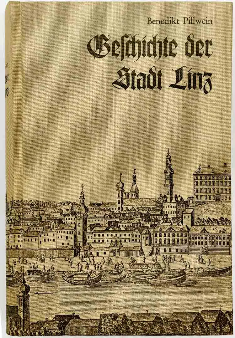 Geschichte der Stadt Linz von Benedikt Pillwein - Bild 1