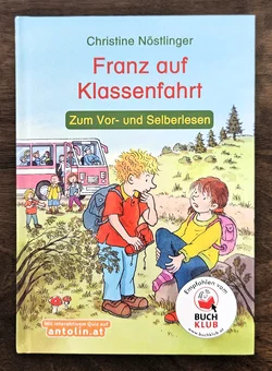 Franz auf Klassenfahrt - Christine Nöstlinger