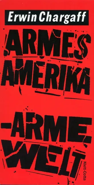 Armes Amerika - Arme Welt - Erwin Chargaff - Bild 2