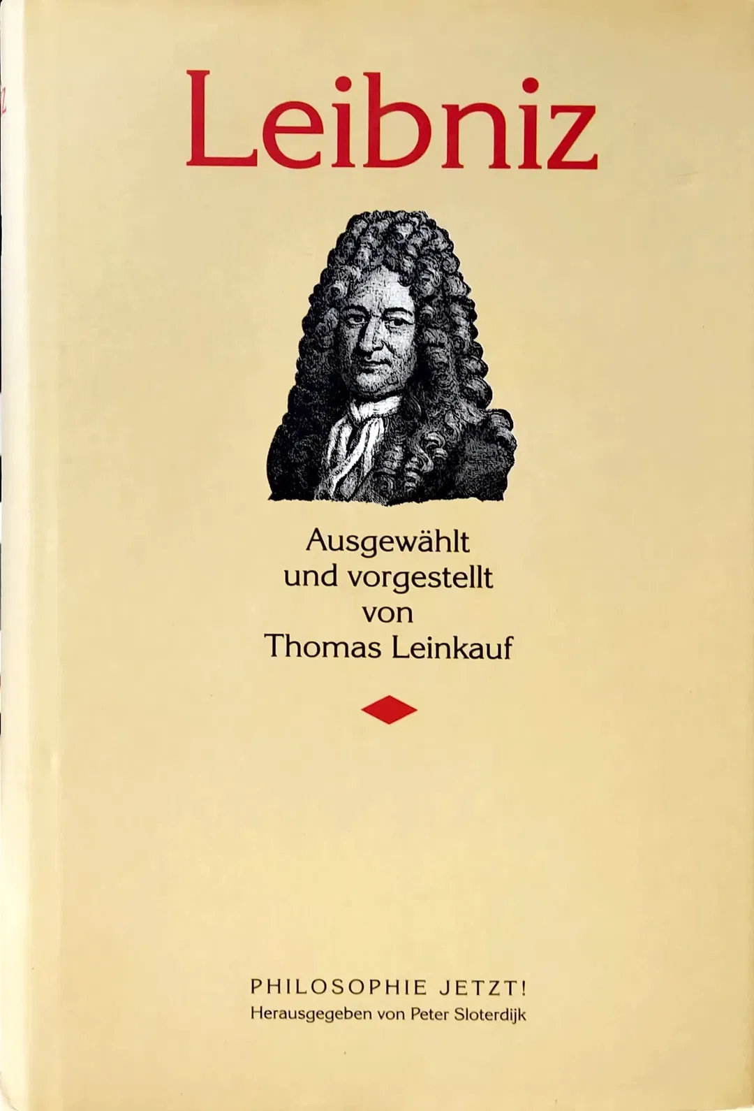 Leibniz - Philosophie jetzt! - Thomas Leinkauf - Bild 1
