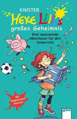 Hexe Lillis großes Geheimnis -  Knister