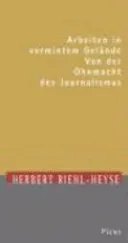 Arbeiten in vermintem Gelände - Herbert Riehl-Heyse - Bild 1