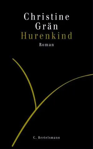 Hurenkind. - Christine Grän - Bild 1