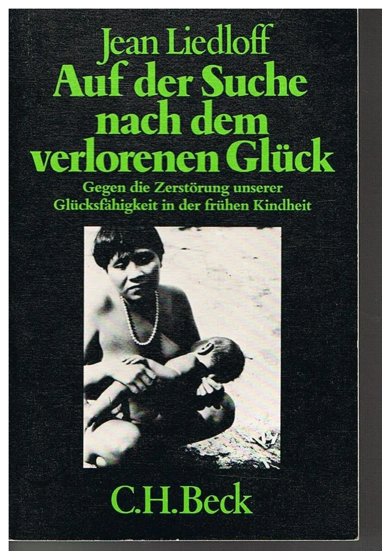 Auf der Suche nach dem verlorenen Glück - Jean Liedloff - Bild 2