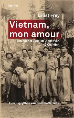Vietnam, mon amour - Ernst Frey - Bild 1
