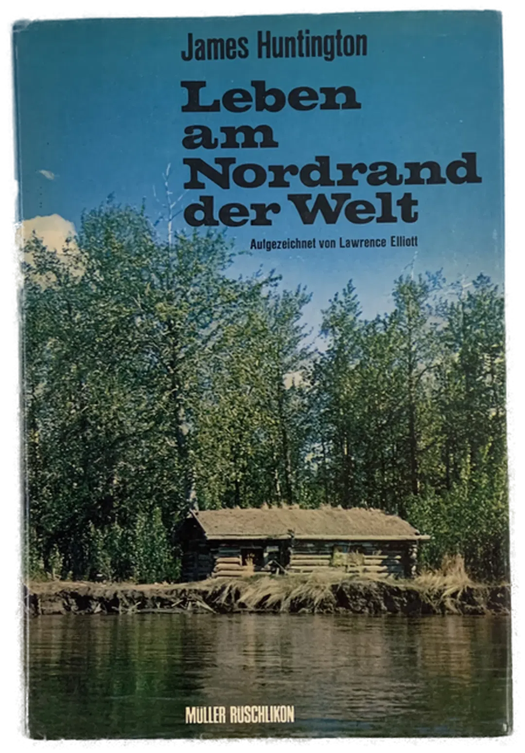 Leben am Nordrand der Welt - James Huntington - Bild 1