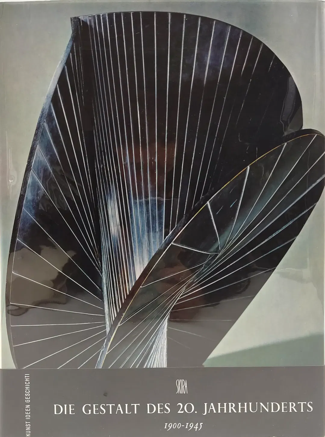 Kunst - Ideen - Geschichte - Die Gestalt des 20. Jahrhunderts 1900-1945 - Skira - Bild 2