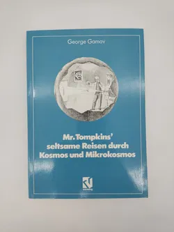Mr. Tompkins’ seltsame Reisen durch Kosmos und Mikrokosmos - George Gamov - Bild 1