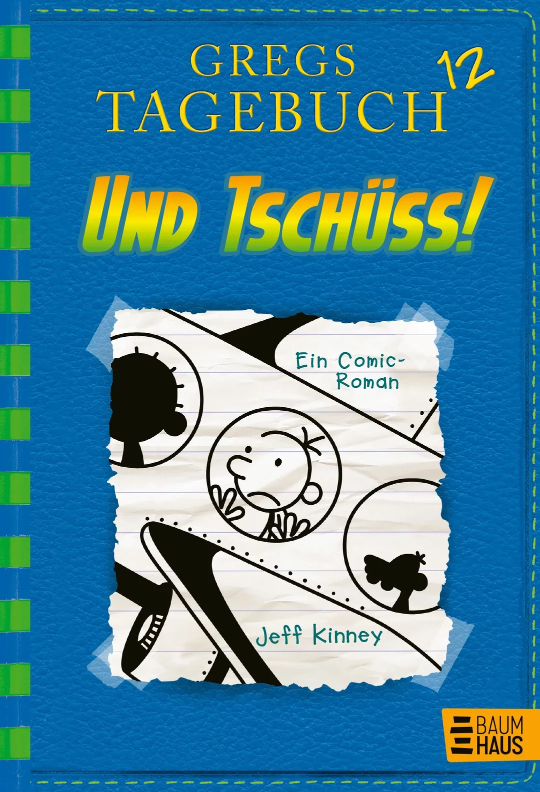 Gregs Tagebuch 12 - Und tschüss! - Jeff Kinney – Bild 1