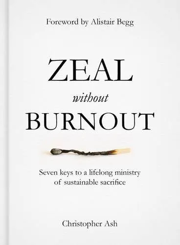 Zeal Without Burnout - Christopher Ash - Bild 1
