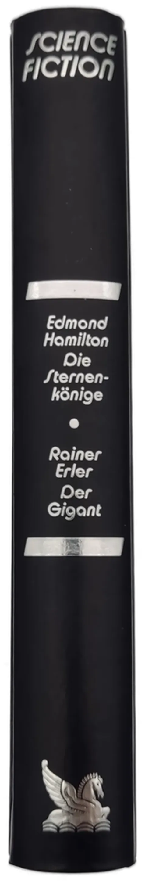 Die Sternenkönige - Edmond Hamilton / Der Gigant - Rainer Erler – Bild 2
