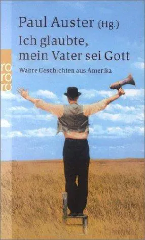 Ich glaubte, mein Vater sei Gott - Paul Auster - Bild 1