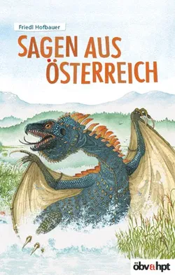 Sagen aus Österreich - Friedl Hofbauer - Bild 1