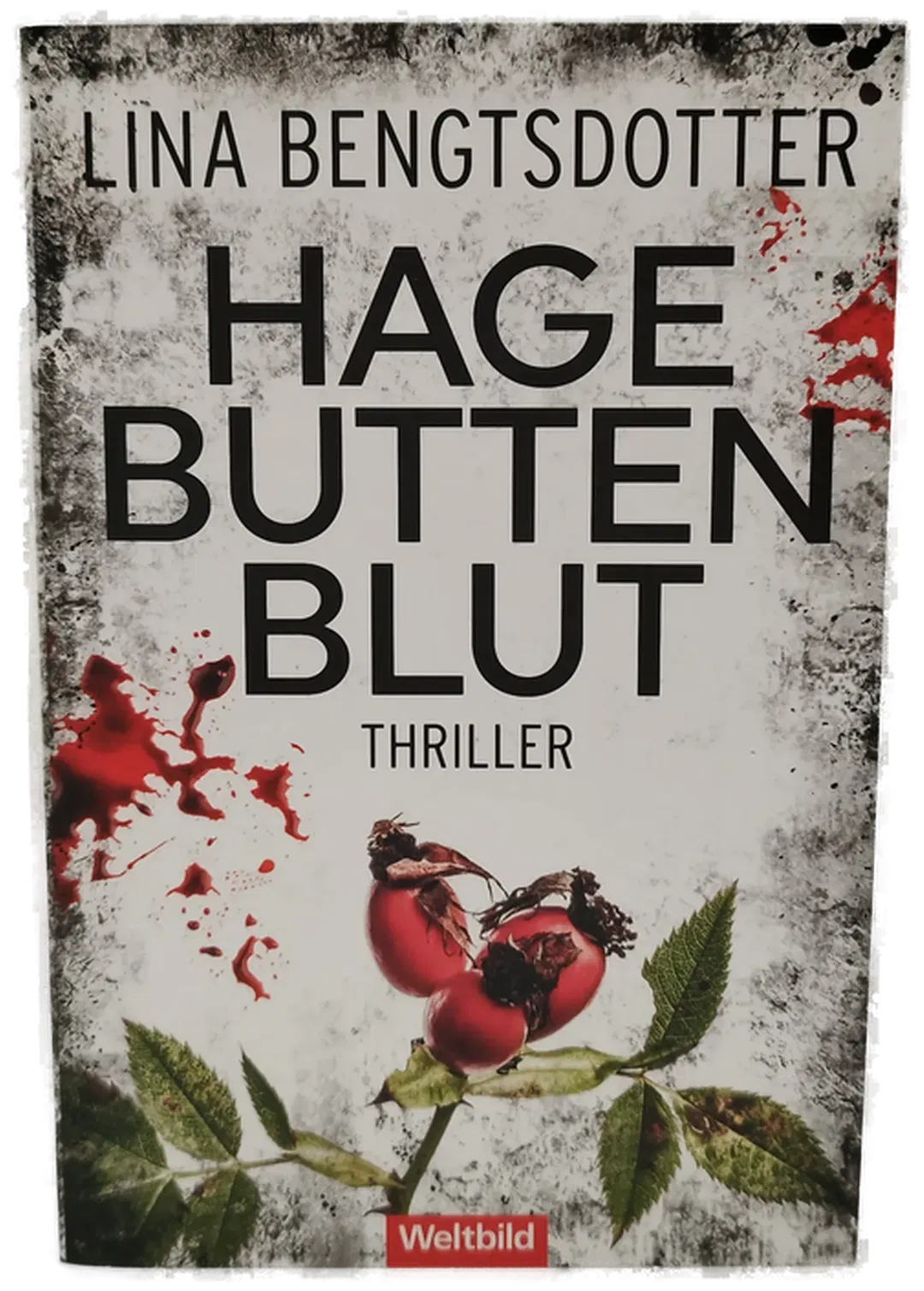 Hagebuttenblut, Lena Bengtsdotter  - Bild 2