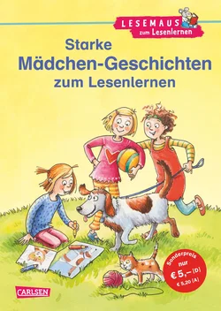 LESEMAUS zum Lesenlernen Sammelbände: Starke Mädchen-Geschichten zum Lesenlernen - Sabine Ludwig,Katja Reider,Dagmar Hoßfeld