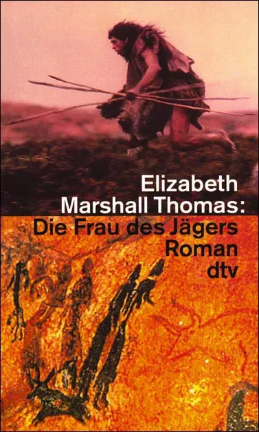 Die Frau des Jägers - Elizabeth Marshall Thomas - Bild 1