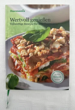 Thermomix - Wertvoll genießen 