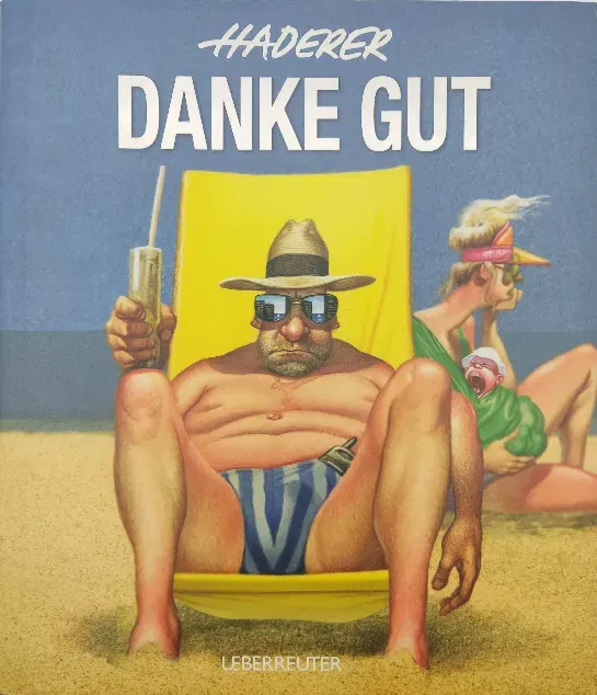 Danke gut: Die besten Zeichnungen der letzten 10 Jahre - Gerhard Haderer - Bild 2