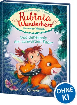 Rubinia Wunderherz, die mutige Waldelfe (Band 2) - Das Geheimnis der schwarzen Feder - Karen Christine Angermayer