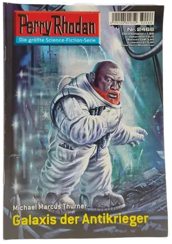Romanheft Perry Rhodan Galaxis der Antikrieger Erstauflage Nr.2466 - Bild 1