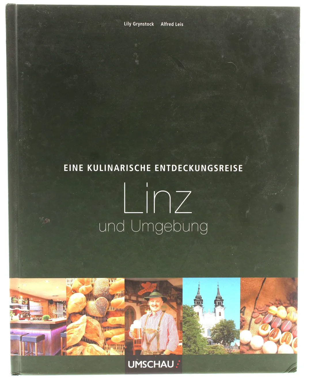 Buch Eine kulinarische Entdeckungsreise durch Linz Stadt, Land und Urfahr - Lily Grynstock - Bild 1