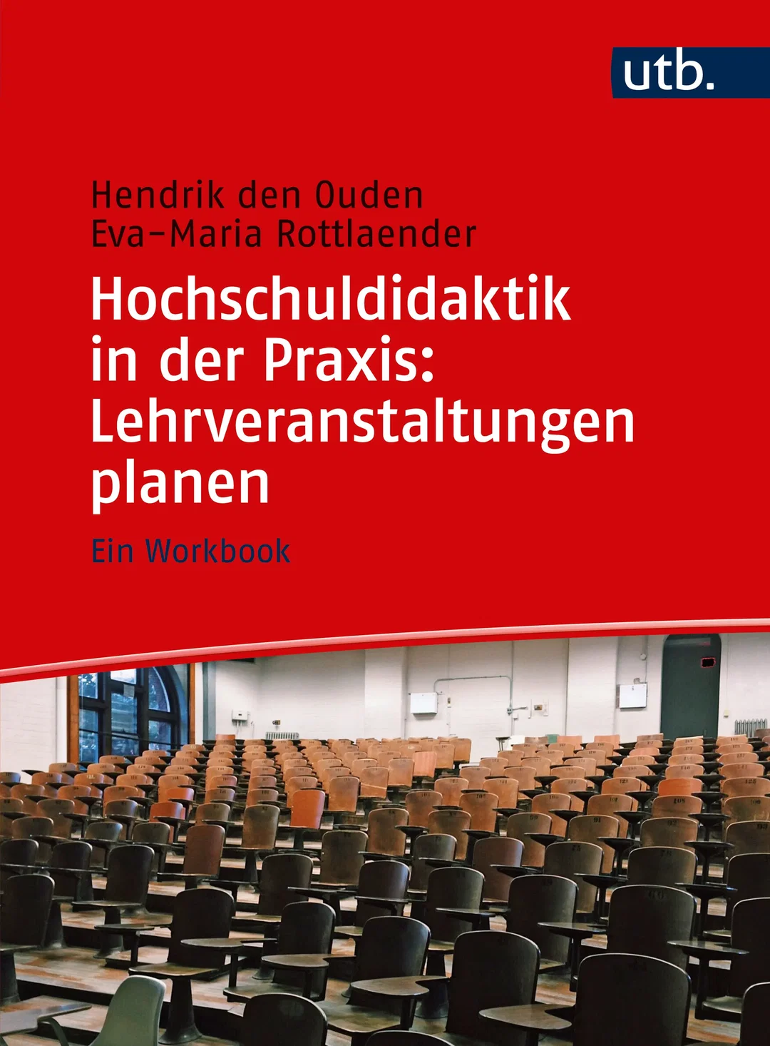Hochschuldidaktik in der Praxis: Lehrveranstaltungen planen - Hendrik den Ouden, Eva-Maria Rottlaender - Bild 1
