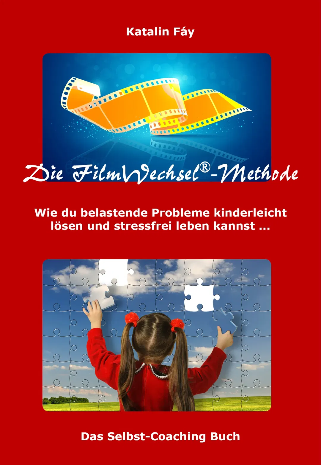 Die FilmWechsel-Methode - Katalin Fáy - Bild 2