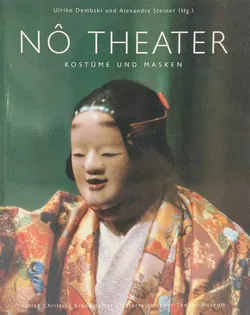 Nô-Theater - Ulrike Dembski und Alexandra Steiner (Hg.) - Bild 1